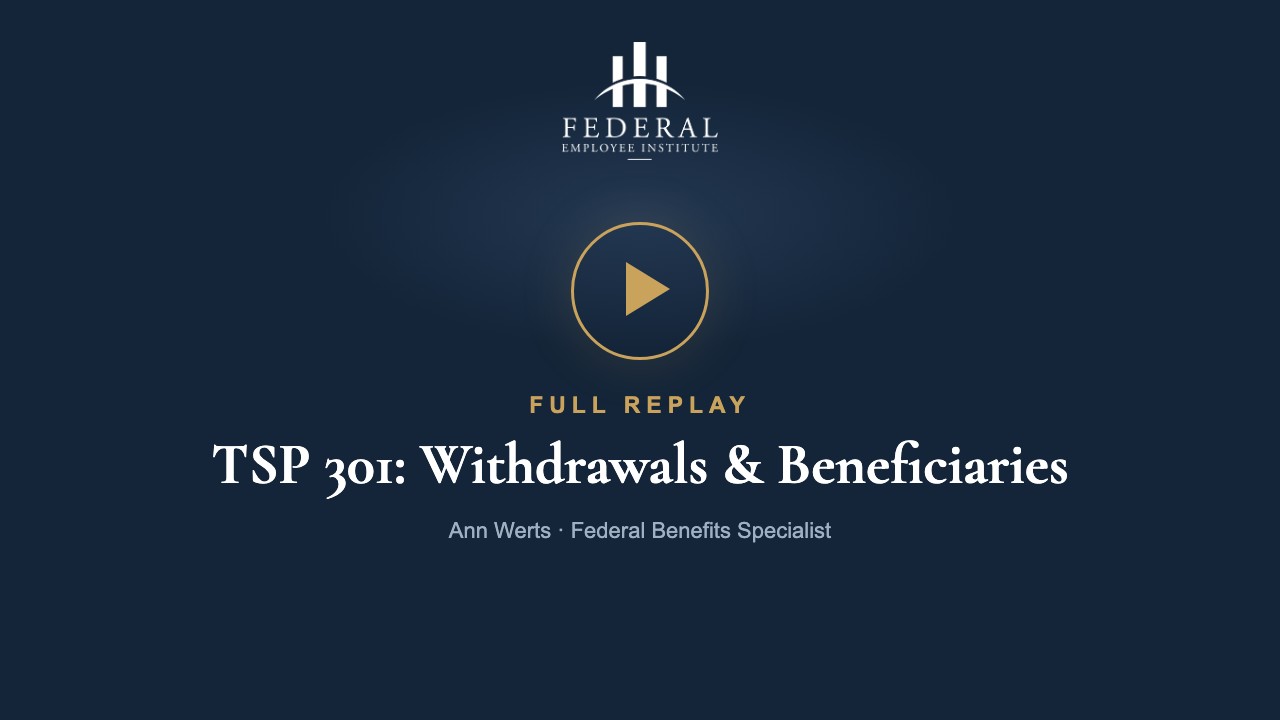 TSP 301: Withdrawals & Beneficiaries